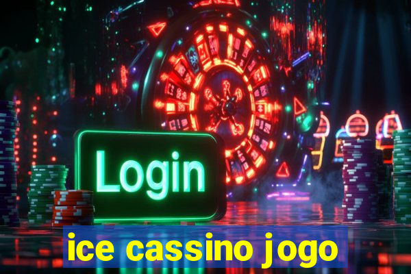 ice cassino jogo